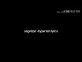 Hyperlust - Angelspit (LYRICS)