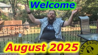 Channel Update and Welcome for the Month of August 2025