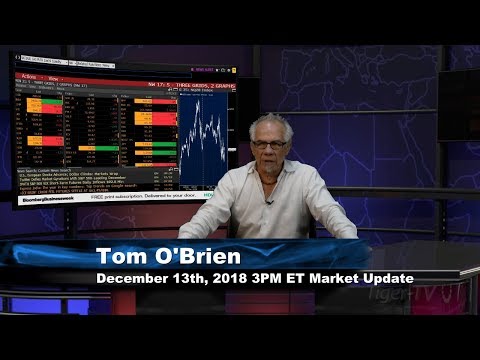 December 13th 3PM ET Market Update with Tom O'Brien on TFNN