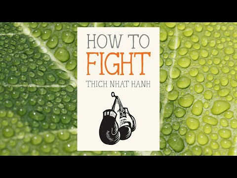 "How to Fight" by Thich Nhat Hanh | Full Audiobook | Guide to Peaceful Conflict Resolution