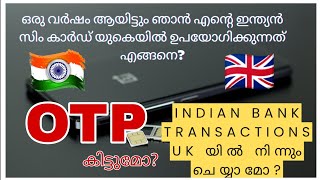 HOW TO USE YOUR INDIAN SIM CARD IN UK /HOW TO DO YOUR INDIAN BANK TRANSACTIONS FROM THE UK