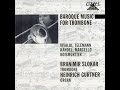 Baroque Music for Trombone & Organ - Boismortier: Sonata in C Major / Branimir Slokar - Claves Records Baroque Music for Trombone & Organ - Boismortier: Sonata in C Major / Branimir Slokar