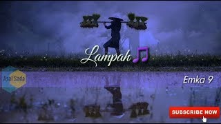 Download lagu LAGU SUNDA PALING PULEUN SAALAM DUNYA - LAMPAH (EMKA9) mp3
