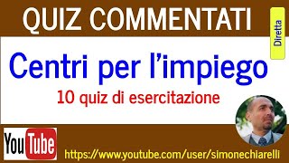 10 quiz di esercitazione - Centri per l’impiego … e non solo (16/4/2022)