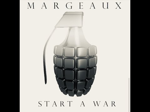 START A WAR - Margeaux