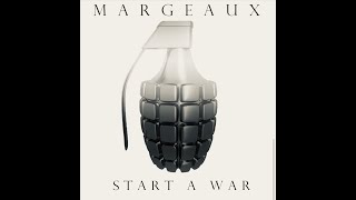 START A WAR - Margeaux