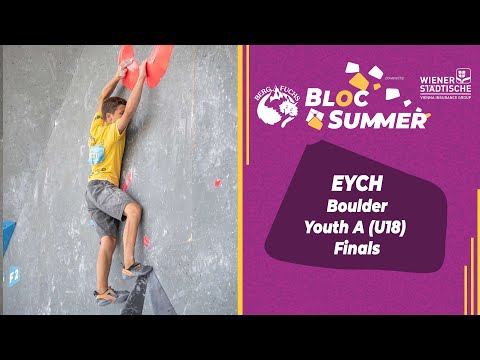 EYCH Boulder 2022 Youth A Finals | Bloc Summer Graz