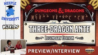 Three-Dragon Ante Legendary Edition Board Game (Dungeon and Dragon)–Preview/Interview Origins 2019