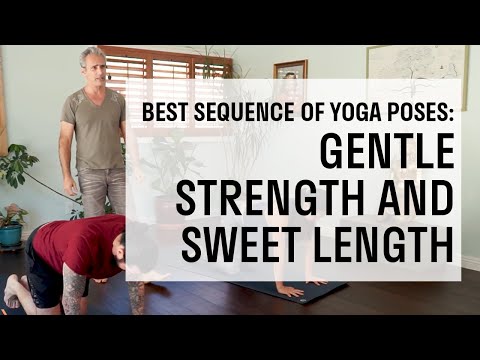 Best Yoga Pose Sequence: Gentle Strength and Sweet Length