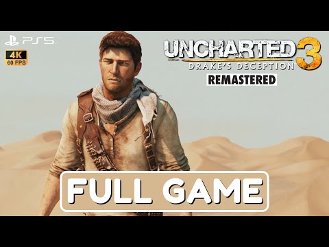 UNCHARTED 3 REMASTERED Gameplay Walkthrough FULL GAME [4K 60FPS PS5] - No Commentary