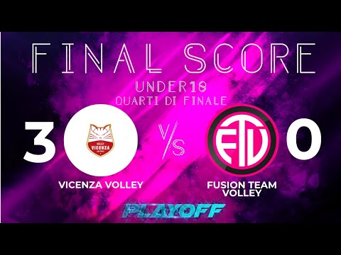 U18 - QUARTI FINALE FASE REGIONALE - VICENZA VOLLEY vs. FTV Team 2016
