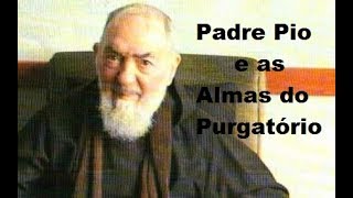 Visitas Inesperadas das Almas do Purgatorio ao Padre Pio!