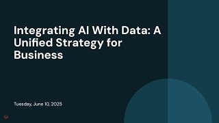 Integrating AI With Data: A Unified Strategy for Business