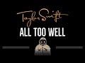 Taylor Swift • All Too Well (CC) 🎤 [Karaoke] [Instrumental Lyrics]