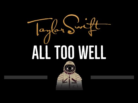 Taylor Swift • All Too Well (CC) 🎤 [Karaoke] [Instrumental Lyrics]