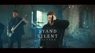 Stand Silent - Heathen (Official Music Video)