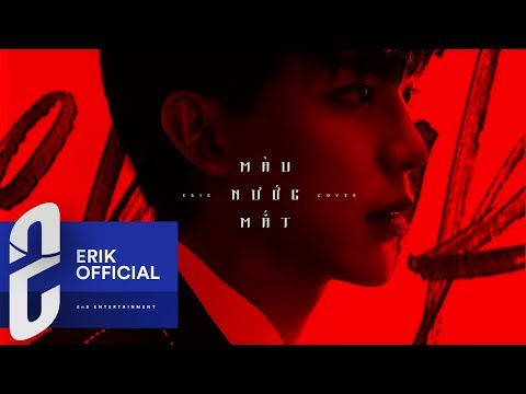 ERIK - 'MÀU NƯỚC MẮT' COVER