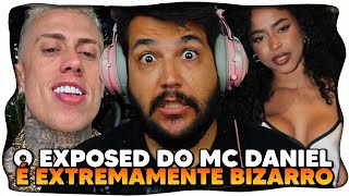 O EXPOSED DO MC DANIEL É EXTREMAMENTE PESADO (R4cism0, Abusiv0 e mais?)