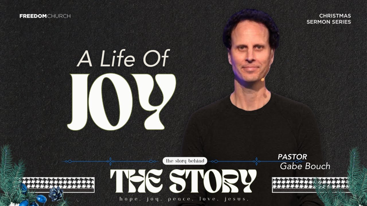 A Life Of JOY | Pastor Gabe Bouch
