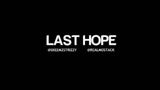 Skeemz & MoStack - Last Hope