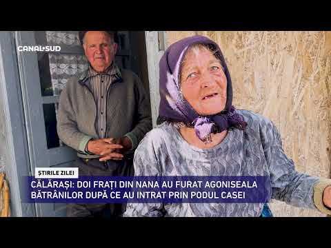 CANAL SUD / DOI FRAȚI DIN NANA AU FURAT AGONISEALA BĂTRÂNILOR