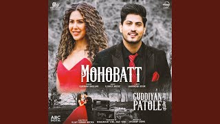 Mohobatt (From &quot;Guddiyan Patole&quot; Soundtrack)