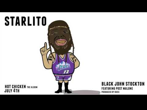 Starlito - Black John Stockton featuring Post Malone (Prod. Russ)