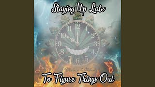 Staying Up Late