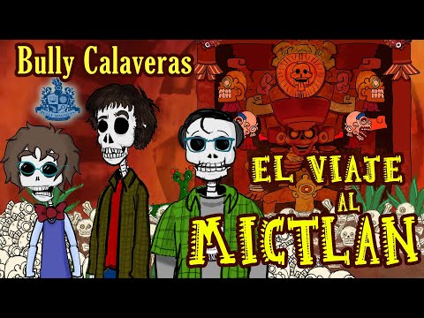 Mictlán: El inframundo azteca - Especial de Halloween y Día de muertos - Historia Bully Magnets