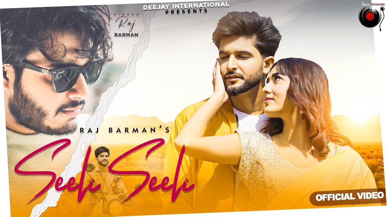 Seeli Seeli Lyrics | Raj Barman