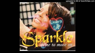 Sparkle - Time To Move On -