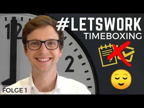 Kann Timeboxing dich glücklicher und produktiver machen? | #letswork Folge 1