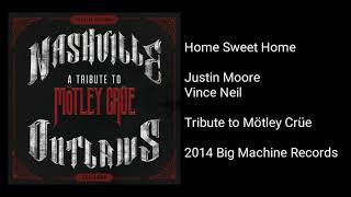 Justin Moore - Home Sweet Home (feat. Vince Neil)