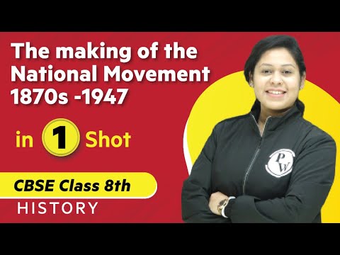 The Making of the National Movement 1870s-1947 in One Shot | History - Class 8th | Umang