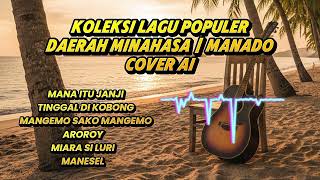 Download lagu POP MANADO - KOLEKSI LAGU MINAHASA TERBAIK SEPANJANG MASA | cover mp3