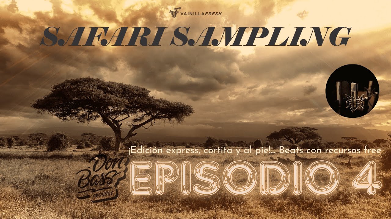 safari sampling - Epísodio 4