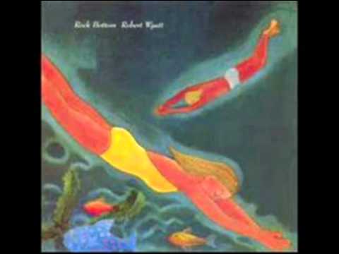 HATFIELD & THE NORTH + ROBERT WYATT - Share It + Sea Song
