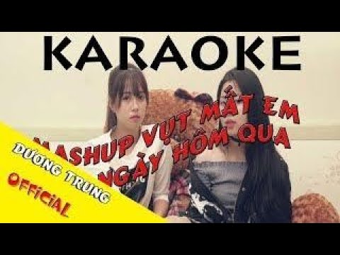 Karaoke | Mashup Vụt Mất Em Của Ngày Hôm Qua - Liz ft. Nmefo Beat Hay  ✅