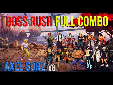 Streets Of Rage 4 - Boss Rush Full Combo Axel SOR2 V8 (270.026)
