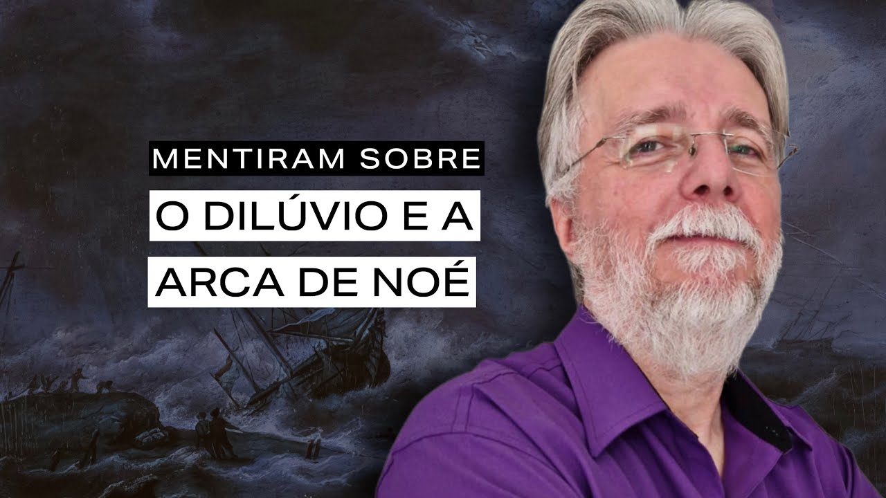 A VERDADE SOBRE O DILÚVIO E A ARCA DE NOÉ (SEGUNDO UM TEÓLOGO ATEU) | DR. OSVALDO LUIZ RIBEIRO