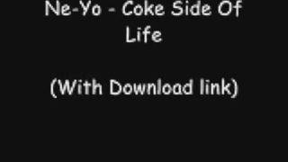 Ne - Yo - Coke Side Of Life (with download link)