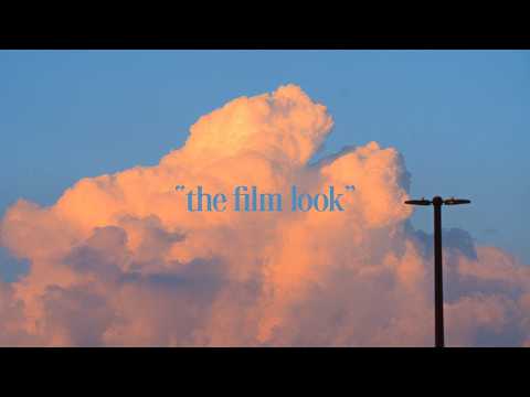 How to get the "Film look" as a beginner