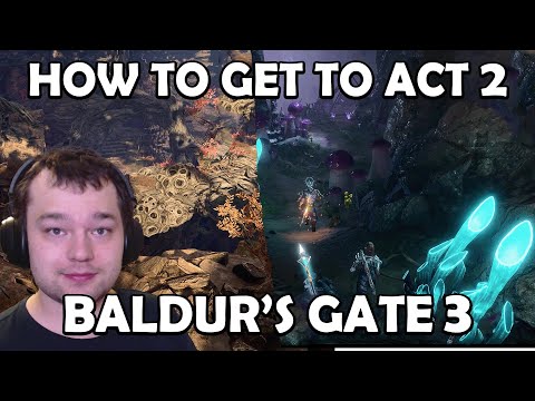 How to get to Act 2 BOTH WAYS in Baldur's Gate 3 guide