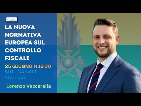 La nuova normativa Europea sul controllo fiscale – Lorenzo Vaccarella