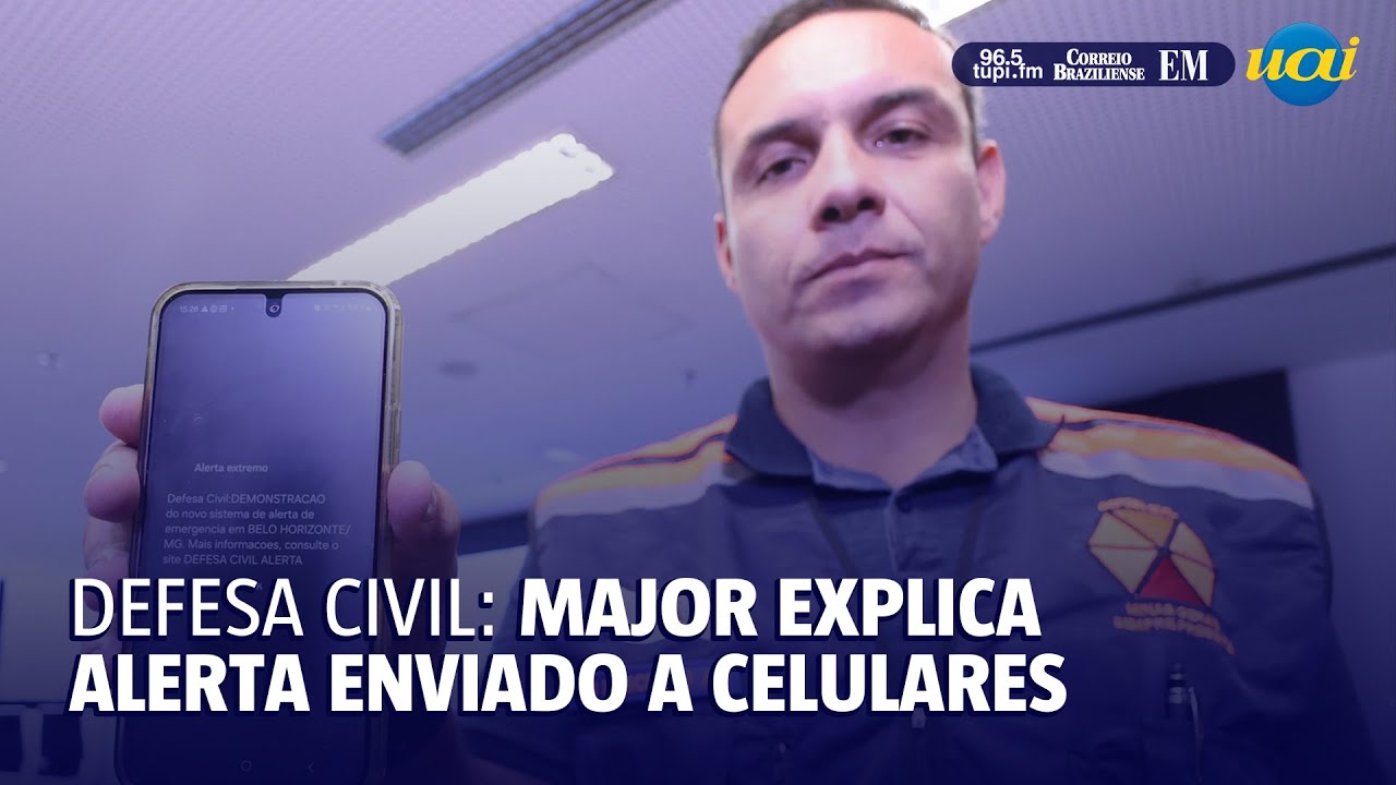 Major da Defesa Civil explica alerta em celulares