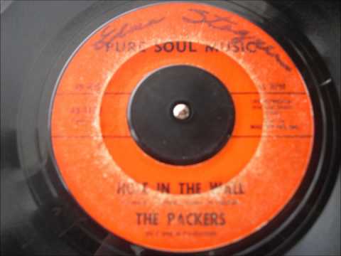 THE PACKERS HOLE IN THE WALL PURE SOUL MUSIC RECORD LABEL 1107