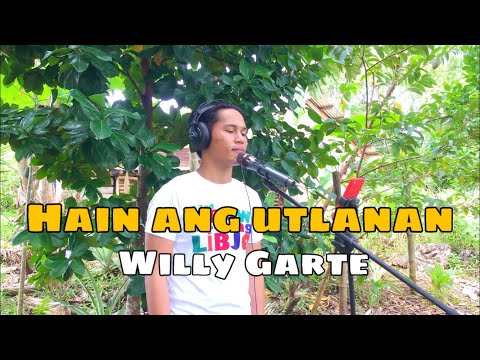 Hain ang Utlanan - Willy Garte | Jesrack Evangelista