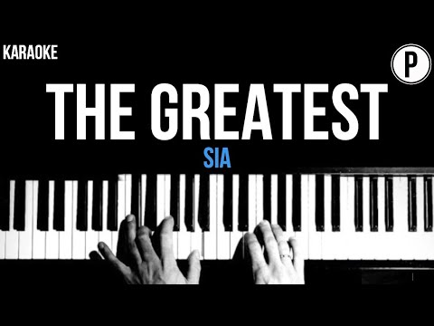 Sia - The Greatest Karaoke Acoustic Piano Instrumental