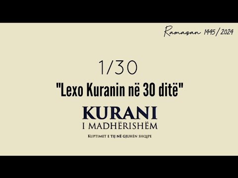 Xhuzi 1 | Lexo Kuranin në 30 ditë
