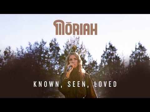 MŌRIAH - Known, Seen, Loved (LIVE from the Quarry)